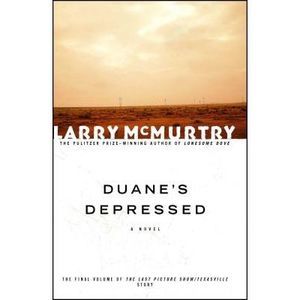 Duane's Depressed -- Larry McMurtry